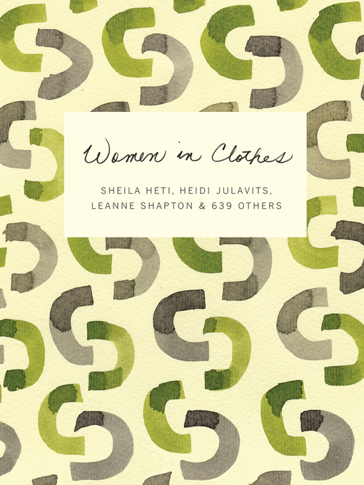 Title details for Women in Clothes by Sheila Heti - Wait list